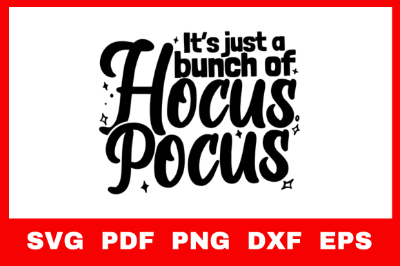 Download Its Just a Bunch of Hocus Pocus Svg - Hocus pocus svg Collection